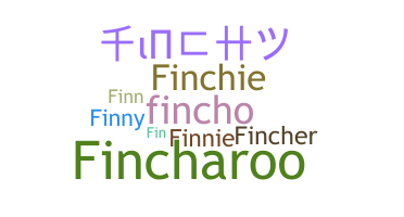 Nickname - Finch