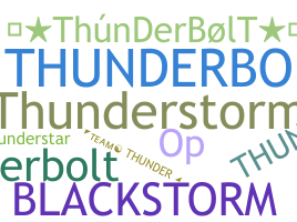 Nickname - ThunderBolt