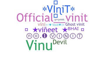 Nickname - Vinit