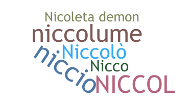 Nickname - Niccol