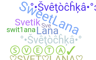 Nickname - Svetlana