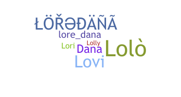 Nickname - loredana