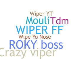 Nickname - Wiper