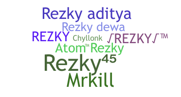 Nickname - Rezky