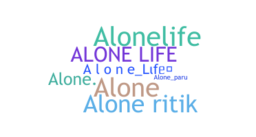 Nickname - alonelife