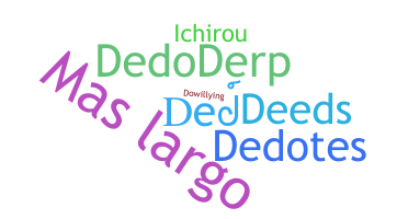 Nickname - Dedo