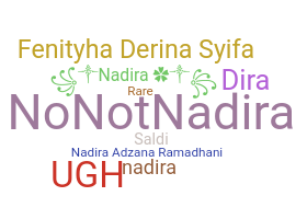 Nickname - Nadira