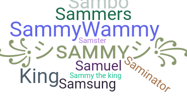 Nickname - Sammy