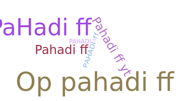 Nickname - Pahadiff
