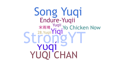 Nickname - Yuqi