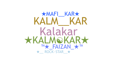 Nickname - Kalmkar