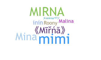 Nickname - Mirna