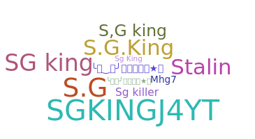 Nickname - Sgking