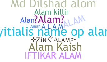 Nickname - Alam