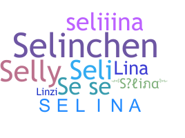 Nickname - Selina