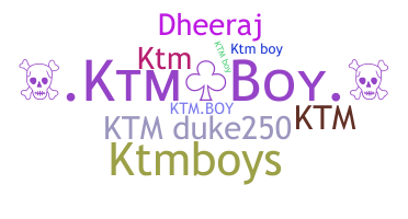 Nickname - Ktmboy