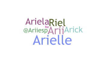 Nickname - ariela
