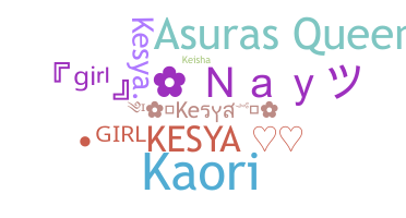 Nickname - Kesya