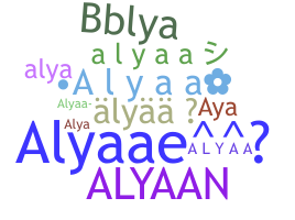 Nickname - Alyaa