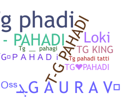 Nickname - TGPAHADI