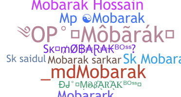 Nickname - Mobarak