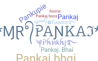 Nickname - Pankajbhai