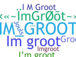 Nickname - ImGroot