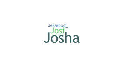 Nickname - Josabeth
