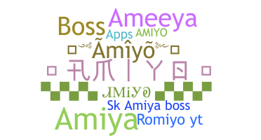 Nickname - Amiyo