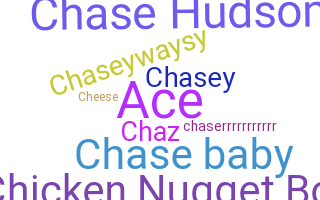 Nickname - Chase
