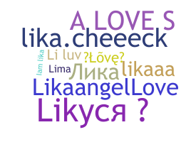 Nickname - Lika