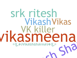 Nickname - Vikashsharma