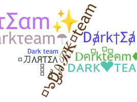 Nickname - Darkteam