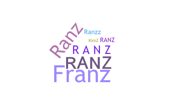 Nickname - RanZ