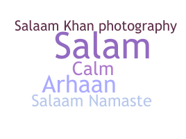 Nickname - Salaam
