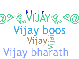 Nickname - Vijaybhaskar