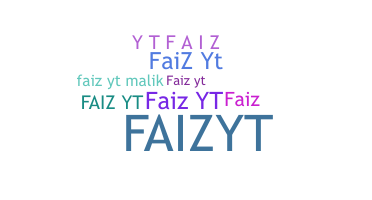 Nickname - Faizyt