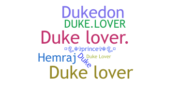 Nickname - Dukelover