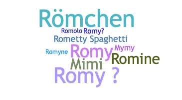 Nickname - ROMY