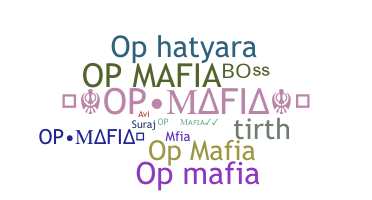 Nickname - Opmafia