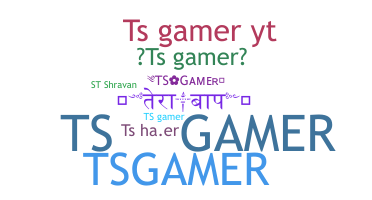 Nickname - TSGamer