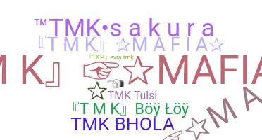 Nickname - tmk