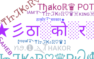 Nickname - Thakor