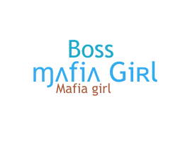 Nickname - MafiaGirl