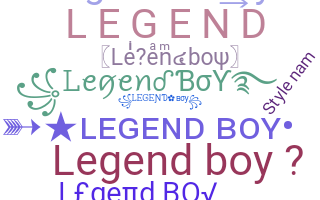 Nickname - Legendboy