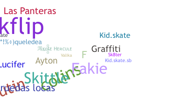 Nickname - Skate