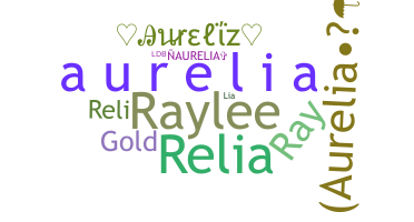 Nickname - Aurelia
