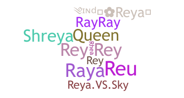 Nickname - Reya