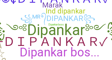Nickname - Dipankar