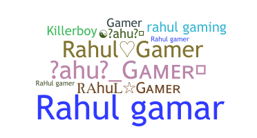 Nickname - Rahulgamer